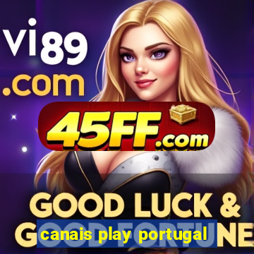 canais play portugal